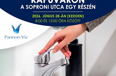 IVÓVÍZELLÁTÁS SZÜNETEL: Kapuváron, a Soproni utca egy részén